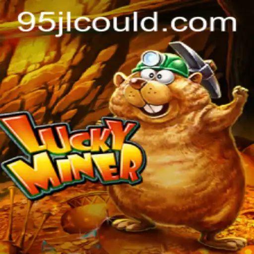 LuckyMiner: Unearthing the Thrills of 95JL